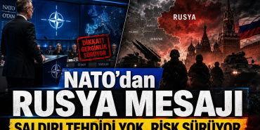 NATO’dan Rusya Mesajı Saldırı Tehdidi Yok, Risk Sürüyor