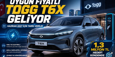 Uygun Fiyatlı Togg T6X Geliyor Haziran 2027 İçin Tarih Verildi, 1,3 Milyon TL Hedefi Gündemde